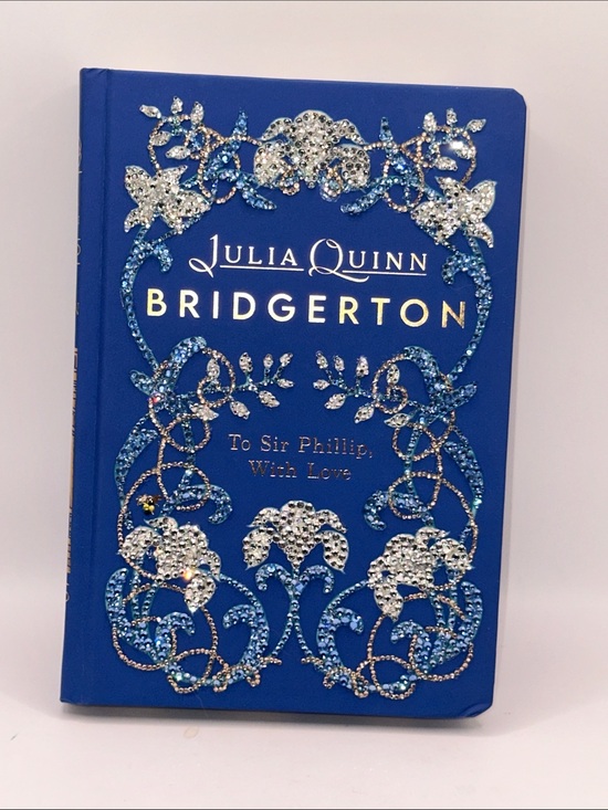 Bridgerton Other - SIGNED Embellished Hardcover of To Sir Phillip, with Love by Julia Quinn